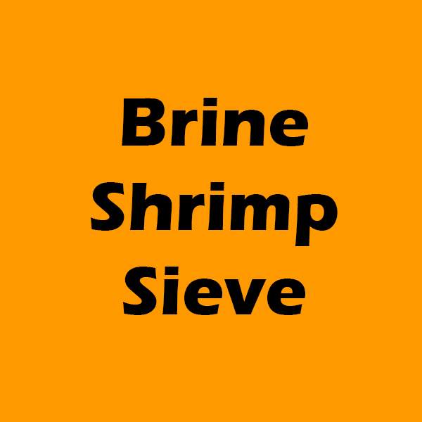Brine Shrimp Sieve